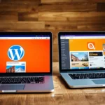WordPress vs Blogger – Which One Should You Choose?
