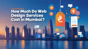How Much Do Web Design Services Cost in Mumbai
