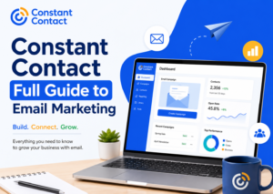 Constant Contact - Full Guide of Email Marketing