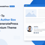 How To Add Author Box In GeneratePress Premium Theme Without Plugin