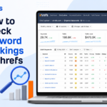 How to Check Keyword Rankings in Ahrefs 2026