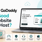 Is GoDaddy a Good Website to Host? An Honest 2026 Review