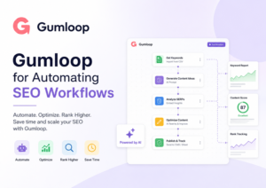 Gumloop (For Automating SEO Workflows)