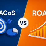ACoS vs ROAS: Key Differences, Formulas, and When to Use Each