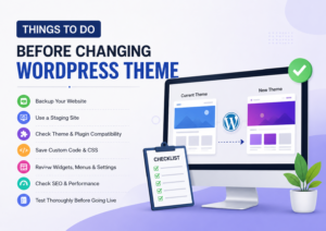 Things to Do Before Changing a WordPress Theme